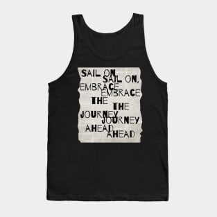 Sail On, Embrace the Journey Ahead Tank Top